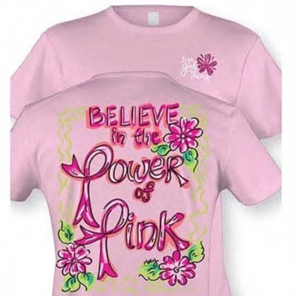 Believe in the Power of Pink Cancer Awareness T-Shirt by Itsa Girl Thing